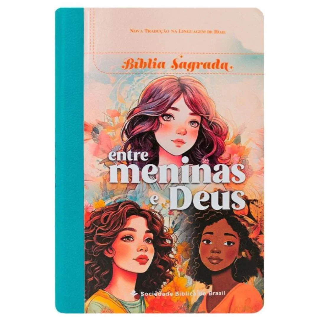 Bíblia Entre Meninas e Deus NTLH para o Crescimento na Fé