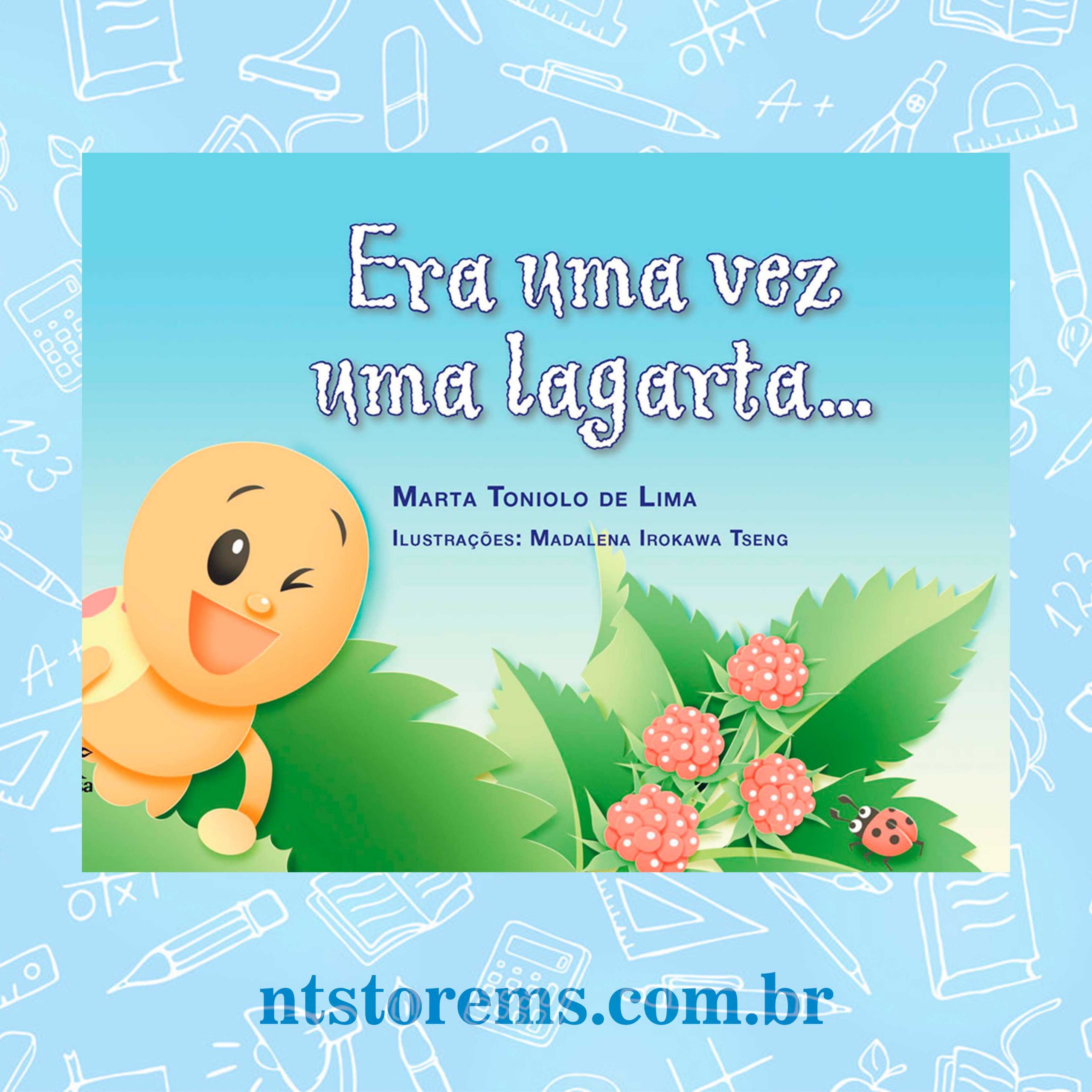 Era Uma Vez Uma Lagarta Livro Infantil Rimado