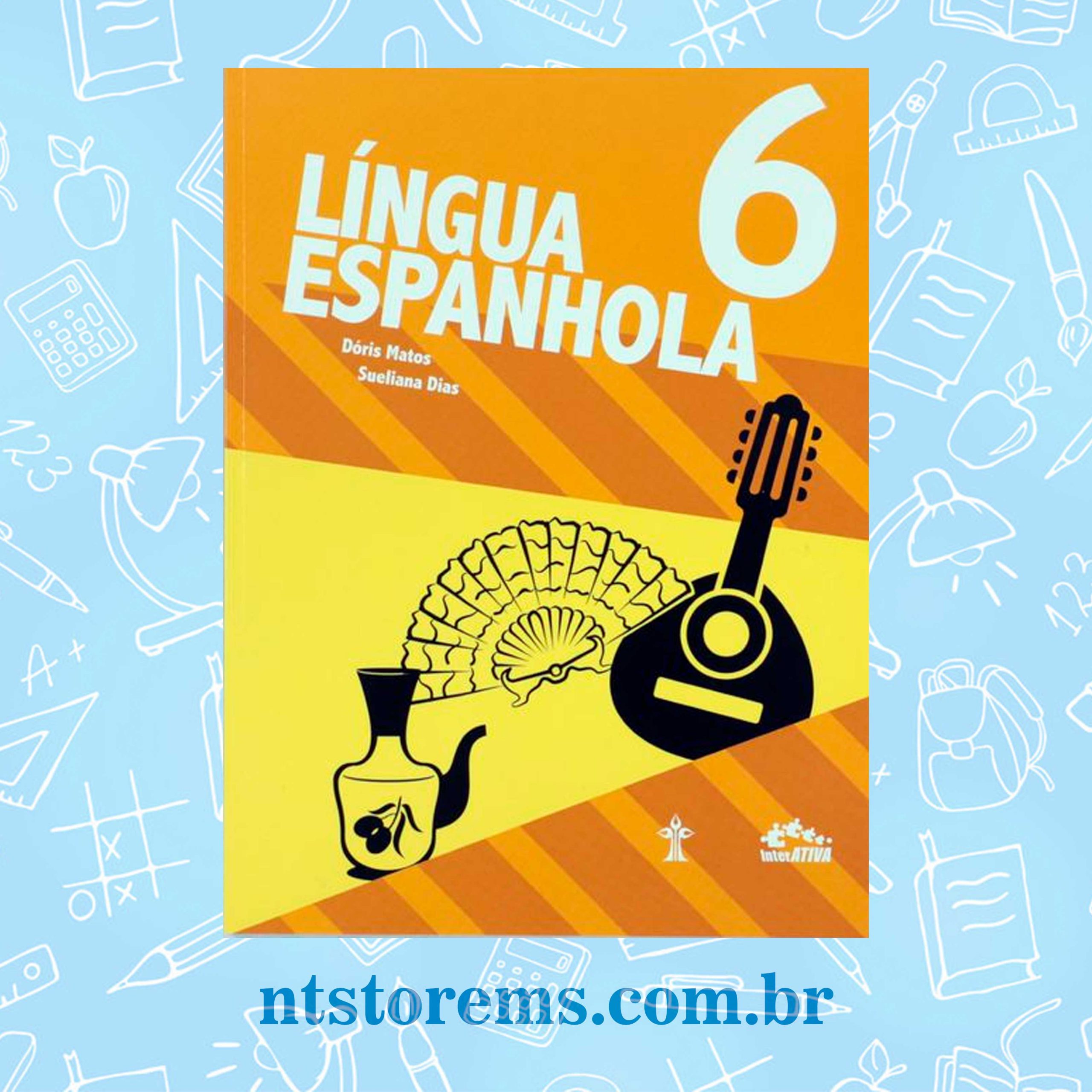 Língua Espanhola 6º Ano Coleção Interativa