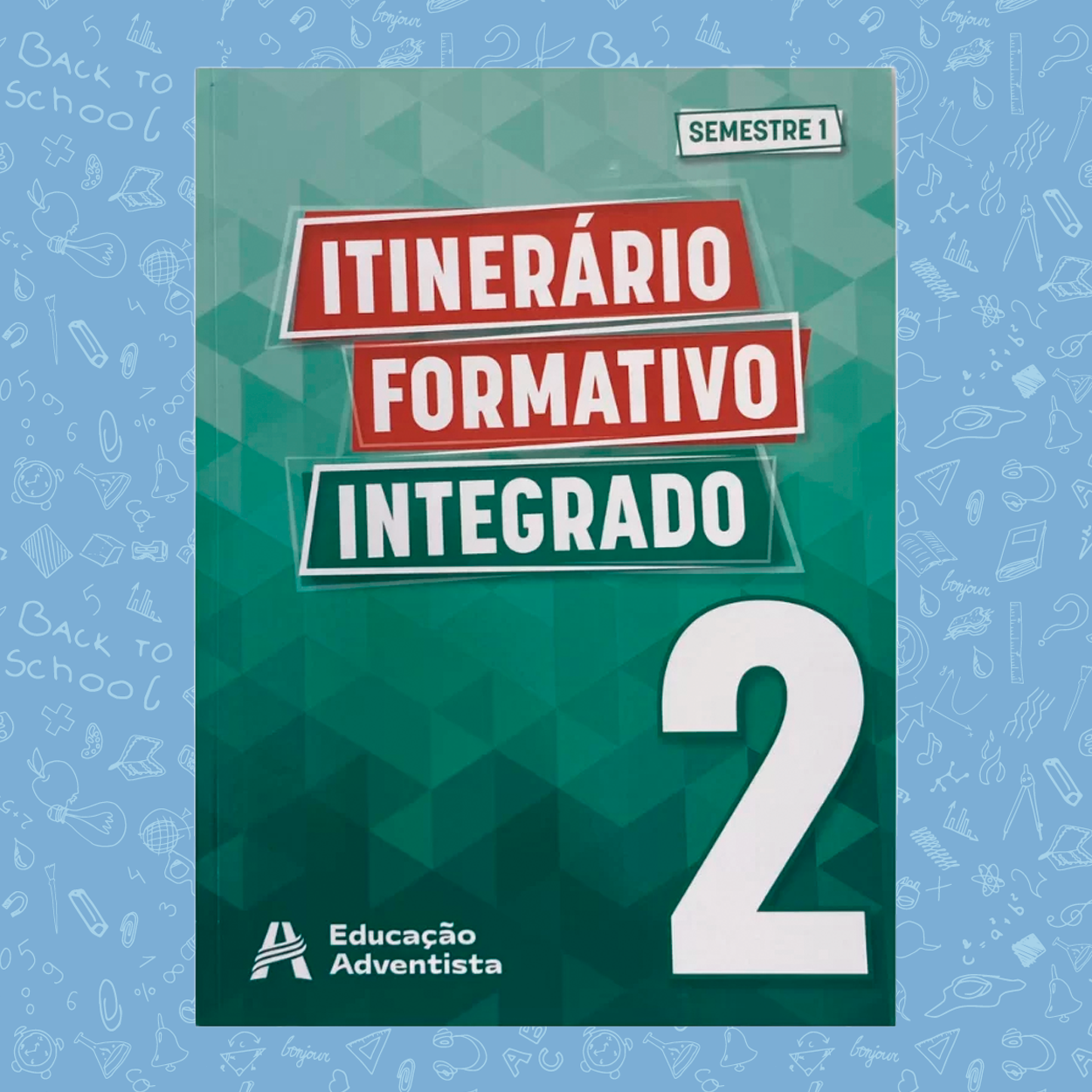 SIE Ensino Médio 2º Ano Itinerário Formativo Primeiro Semestre