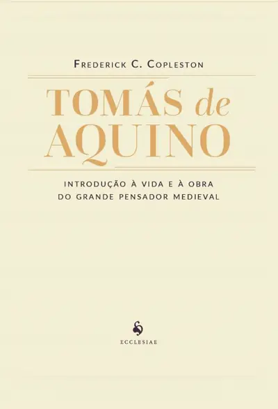 Tomás de Aquino — Introdução à Vida e à Obra do Pensador Medieval