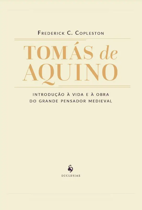 Tomás de Aquino — Introdução à Vida e à Obra do Pensador Medieval
