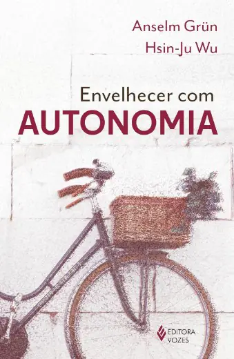 Envelhecer com Autonomia — Espiritualidade na Terceira Idade