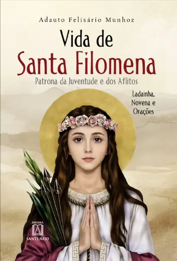 Vida de Santa Filomena — Biografia e Novena