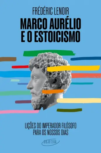 Marco Aurélio e o Estoicismo — Lições do Imperador Filósofo