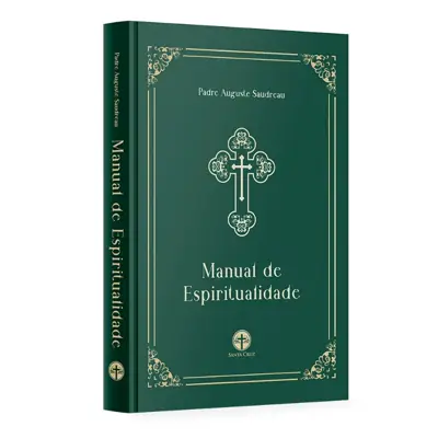 Manual de Espiritualidade — Guia Prático nos Ensinamentos dos Santos