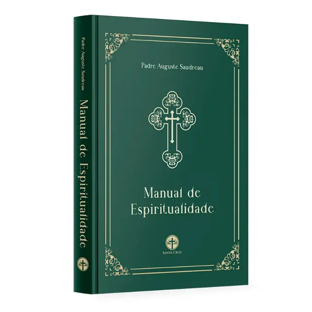Manual de Espiritualidade — Guia Prático nos Ensinamentos dos Santos
