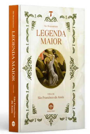 Legenda Maior — Biografia de São Francisco por São Boaventura