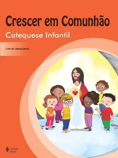 Crescer em Comunhão — Catequese para Crianças de 5 a 7 Anos