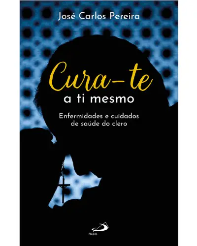 Cura-te a Ti Mesmo — Saúde Mental de Padres e Guias Espirituais