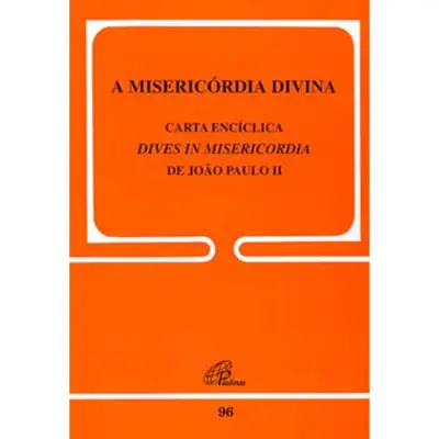 A Misericórdia Divina — Encíclica Dives in Misericordia