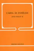 Carta às Famílias de João Paulo II — Reflexão Pastoral