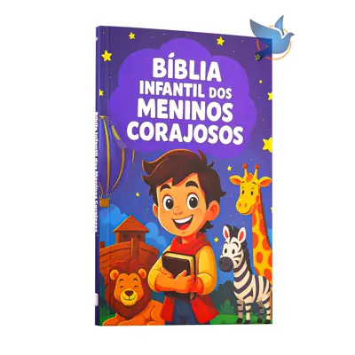 Bíblia Infantil dos Meninos Corajosos para Meninos de Fé