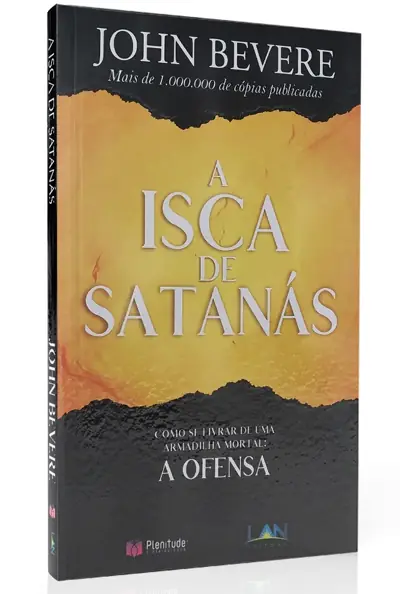 A Isca de Satanás — John Bevere