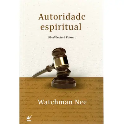 Autoridade Espiritual — Watchman Nee