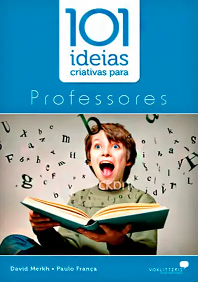 101 Ideias Criativas Para Professores, de David Merkh