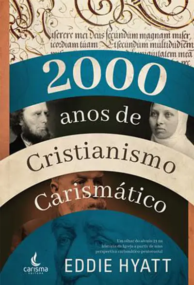 2000 Anos de Cristianismo Carismático, de Eddie Hyatt