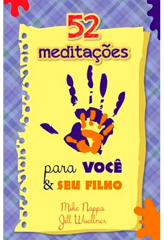 52 Meditações, de Mike Nappa e Jill Wuellner