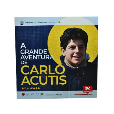 A Grande Aventura de Carlo Acutis