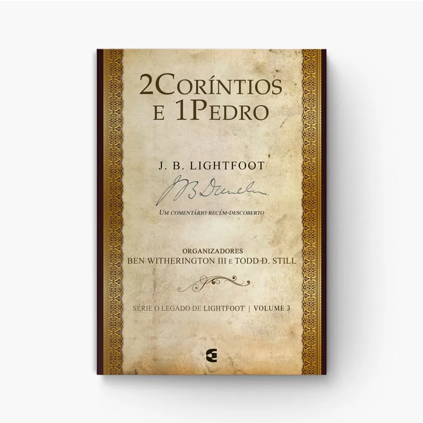 Comentário Bíblico 2 Coríntios e 1 Pedro Lightfoot