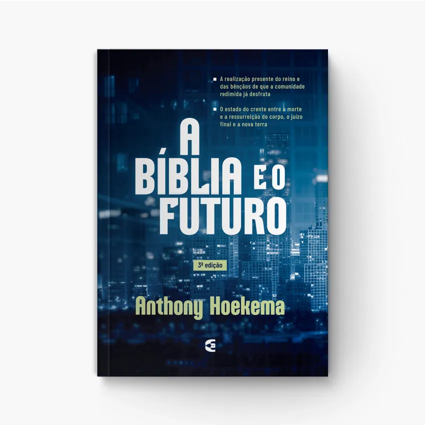 Bíblia E O Futuro - Estudo Escatológico