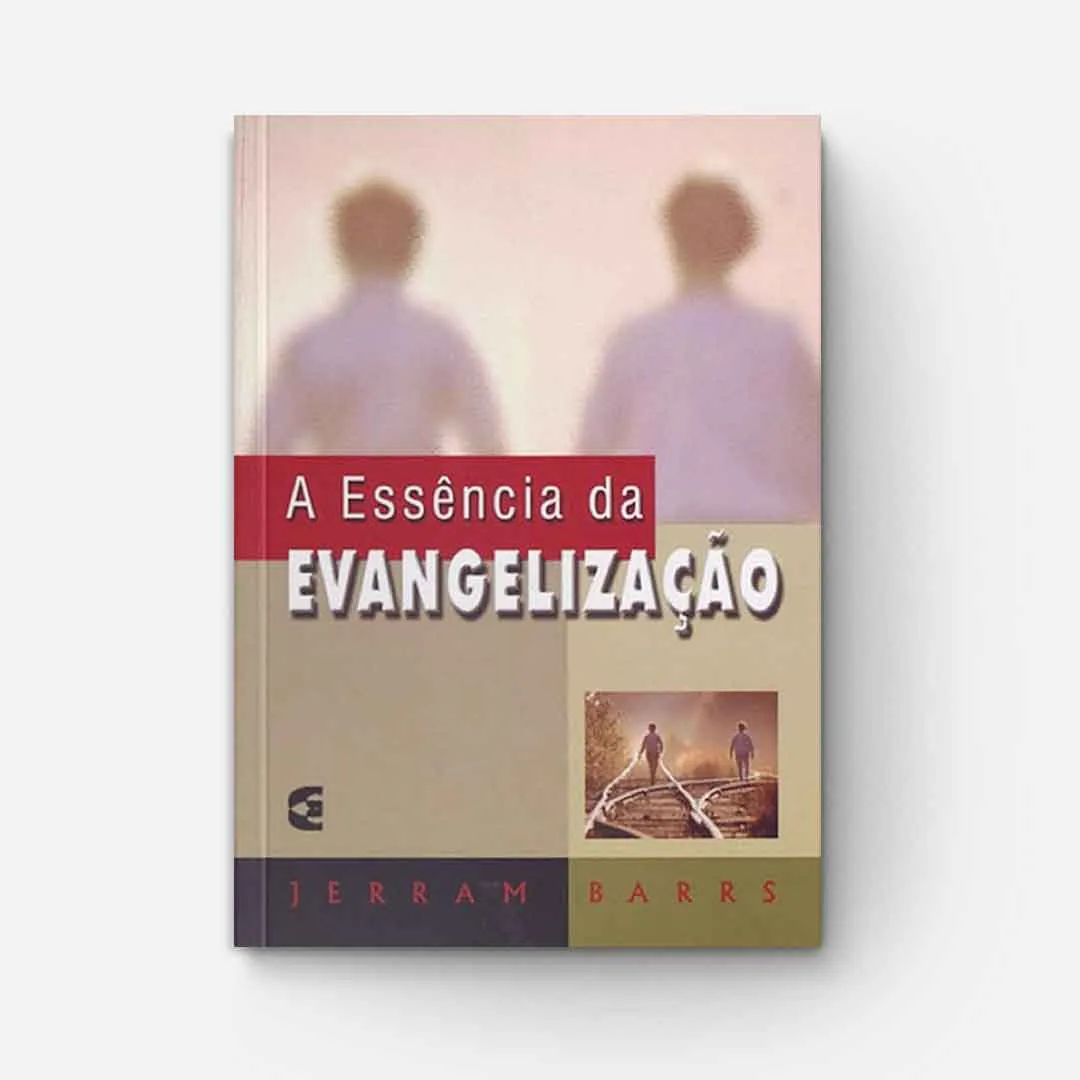 A Essência da Evangelização em Perspectiva Reformada
