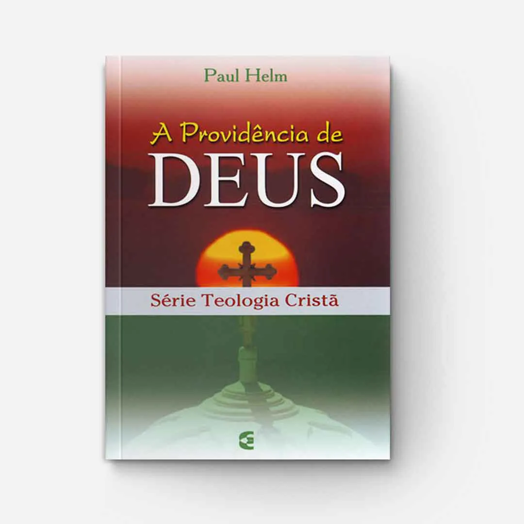 A Providência de Deus na Série Teologia Cristã