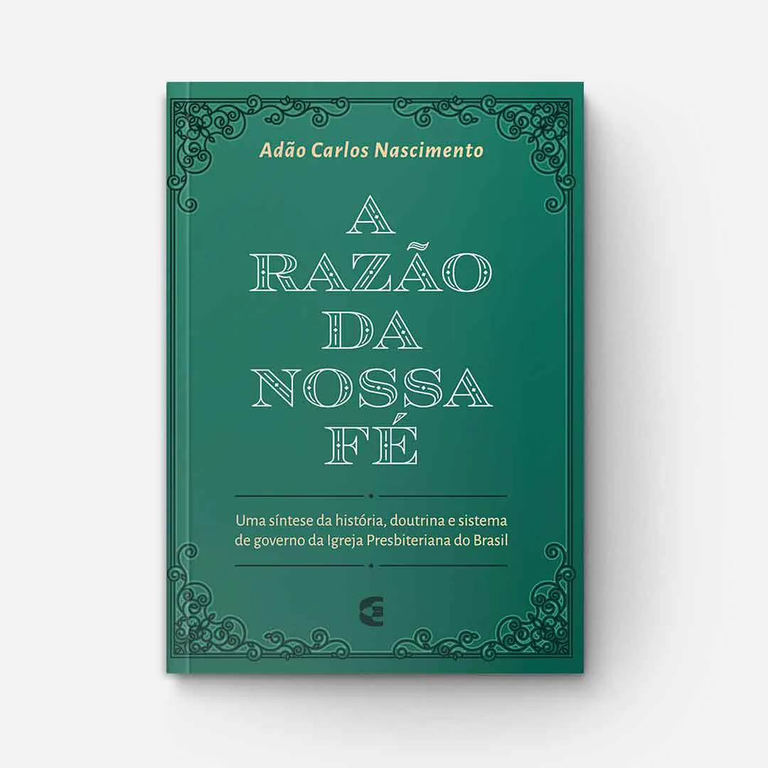 A Razão da Nossa Fé para Leitores Iniciantes