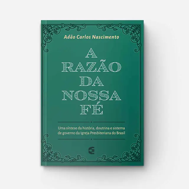 A Razão da Nossa Fé para Leitores Iniciantes