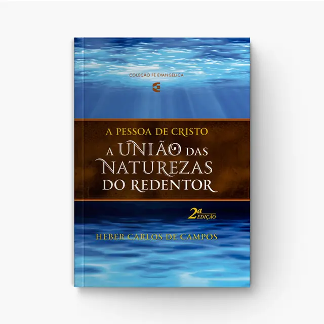 A União das Naturezas do Redentor: Cristologia Clássica Densa