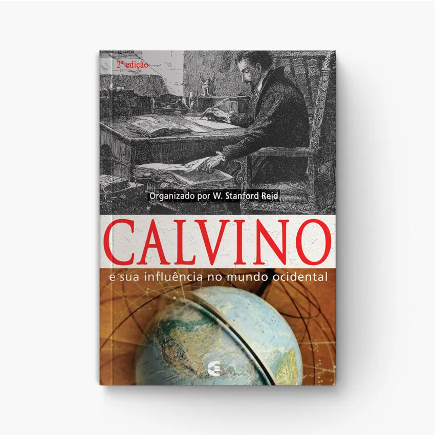 Calvino e Sua Influência na Formação do Mundo Ocidental