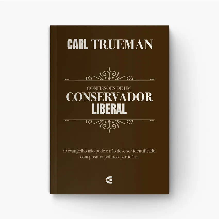 Confissões de um Conservador Liberal: Ensaios de Posição