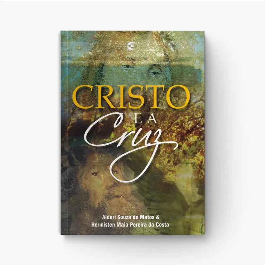 Cristo e a Cruz no Centro da Fé Cristã