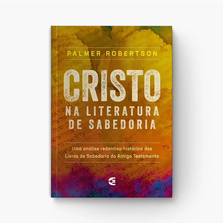 Cristo na Literatura de Sabedoria do Antigo Testamento