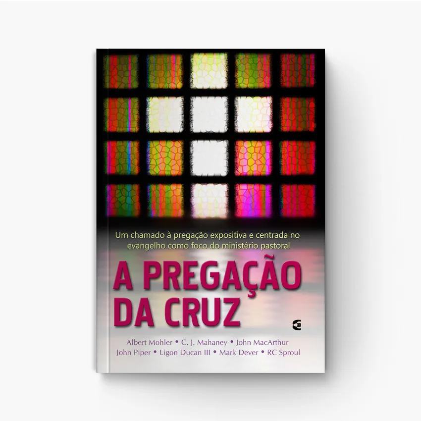 A Pregação da Cruz para Pregadores e Ouvintes Atentos