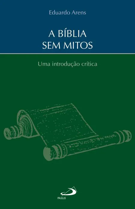 Bíblia Sem Mitos Eduardo Arens Introdução Crítica