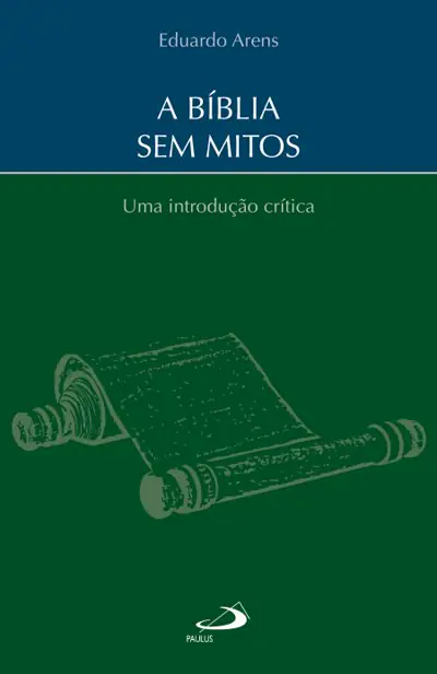 Bíblia Sem Mitos Eduardo Arens Introdução Crítica