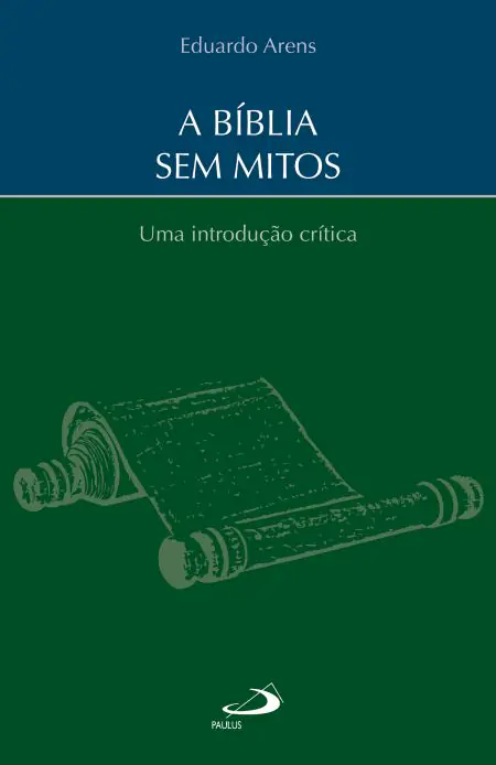 Bíblia Sem Mitos Eduardo Arens Introdução Crítica