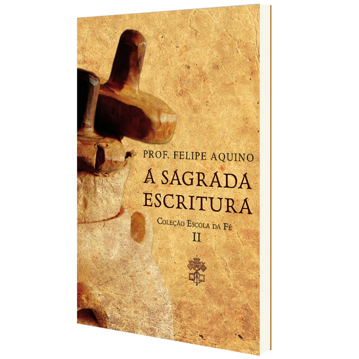 Sagrada Escritura Escola Da Fé II Felipe Aquino