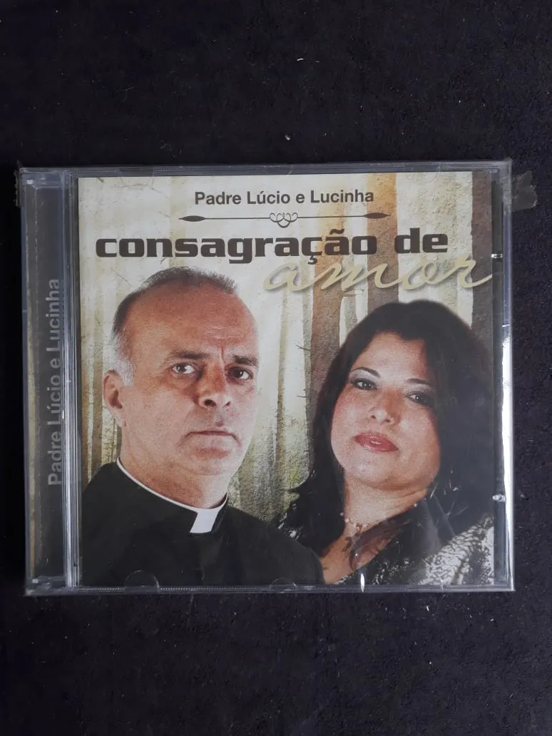 CD Católico para Oração e Louvor — Consagração de Amor - Pe. Lucio e Lucinha
