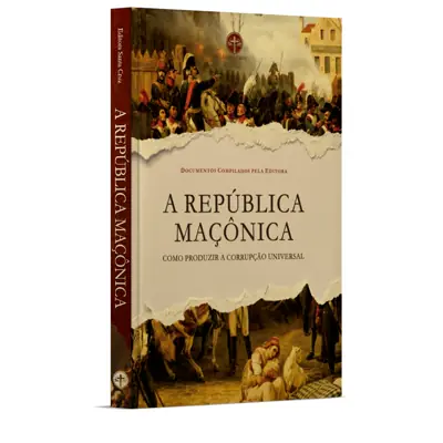 A República Maçônica e a Corrupção Universal