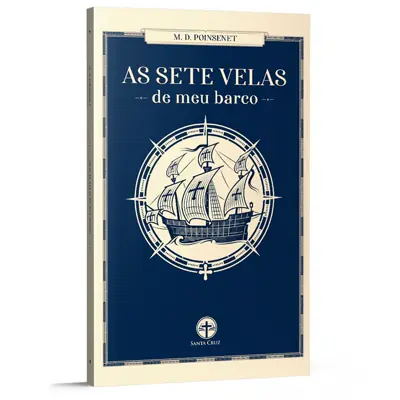 As Sete Velas De Meu Barco — M. D. Poinsenet