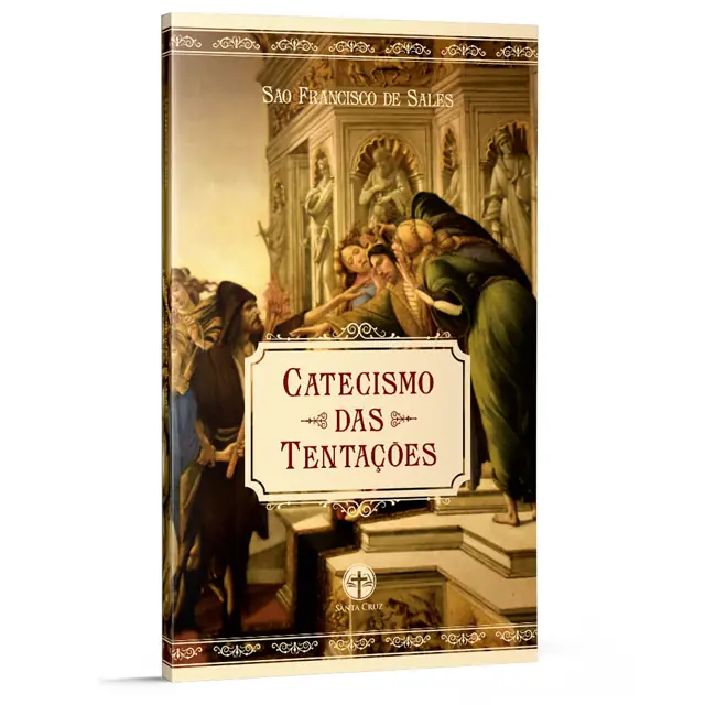 Catecismo Das Tentações De São Francisco De Sales
