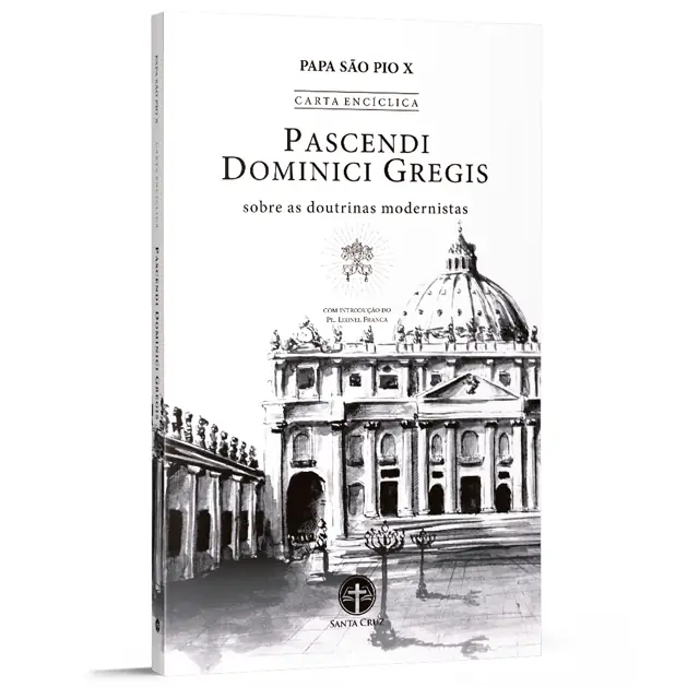 Encíclica Pascendi, Sobre As Doutrinas Modernistas