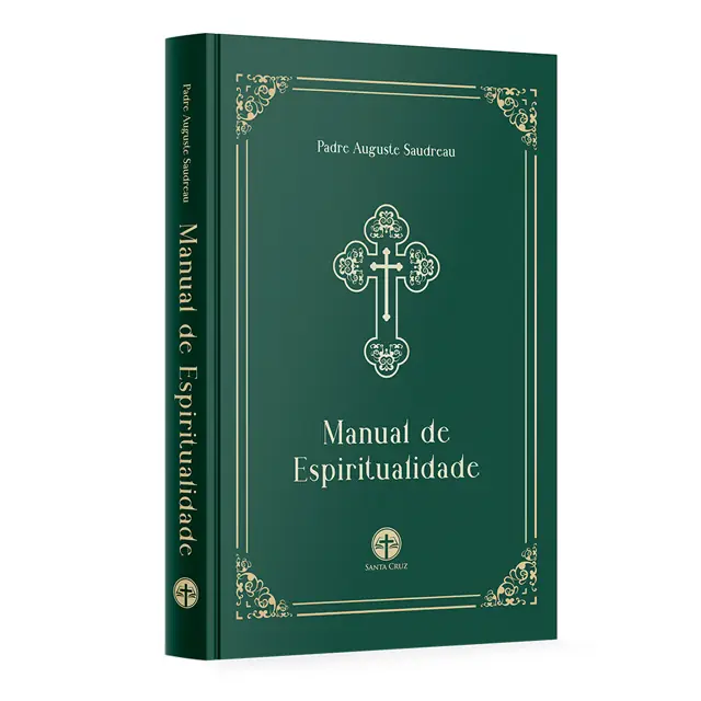 Manual De Espiritualidade Do Pe. Auguste Saudreau