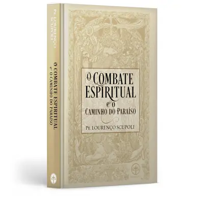 O Combate Espiritual E O Caminho Do Paraíso