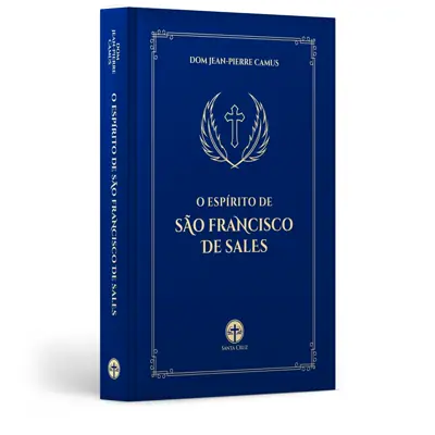 O Espírito De São Francisco De Sales
