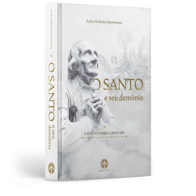 O Santo E Seu Demônio, Vida Do Cura D'Ars