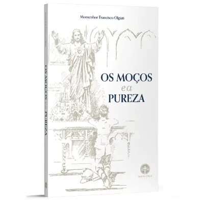 Os Moços E A Pureza, De Mons. Olgiati
