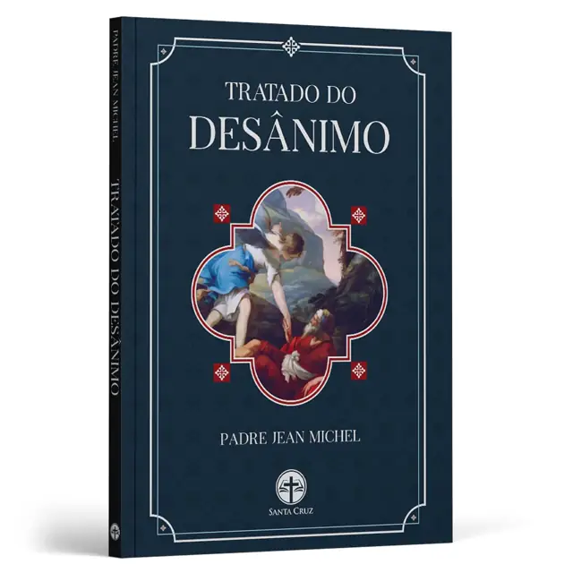 Tratado Do Desânimo, Do Pe. Jean Michel